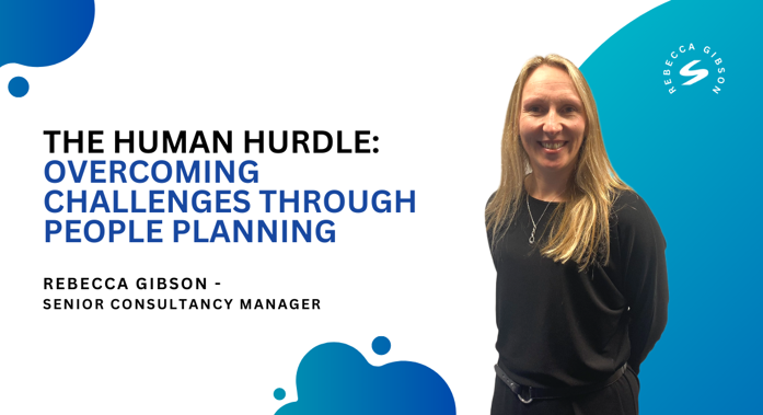 The Human Hurdle: Overcoming Challenges through People Planning