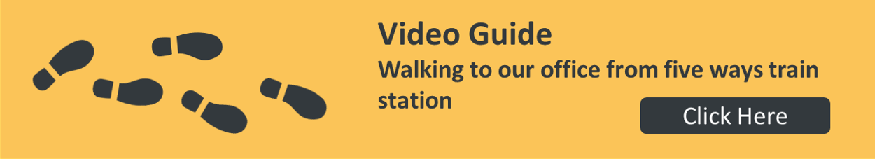 Link to video guide on walking from Five ways Train Station to our offices