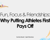 Fun, Focus and Friendships: Why Putting Athletes First Pays Off